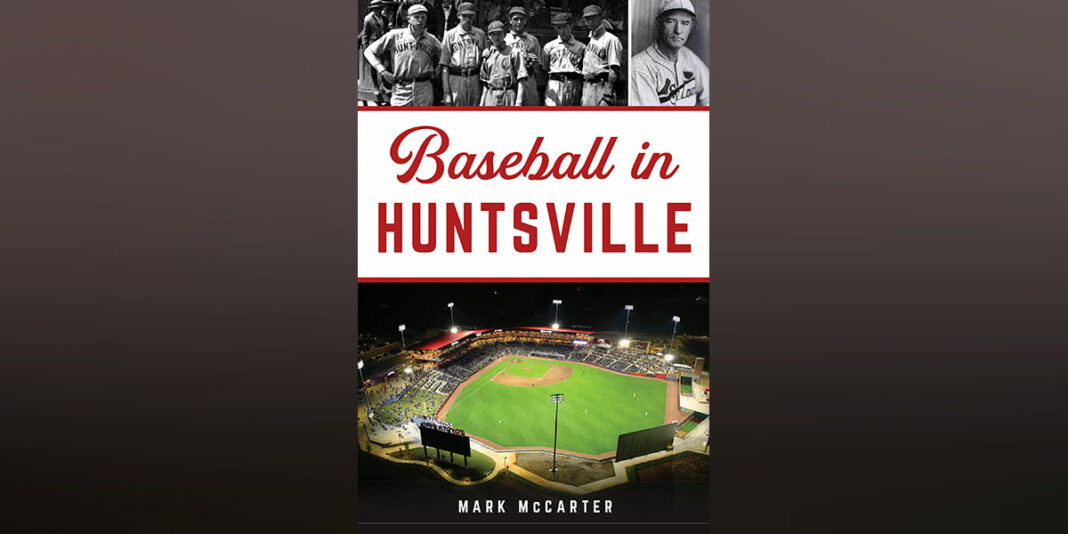 Review 'Baseball in Huntsville' a grand slam read 256 Today